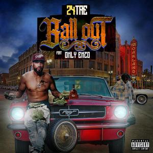 Ball out (feat. only Enzo)