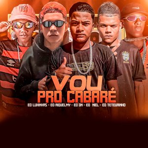 Vou pro Cabaré