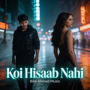 Koi Hisaab Nahi