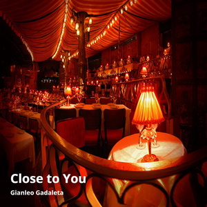 Close to You