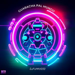 GUARACHA PAL MUNDO