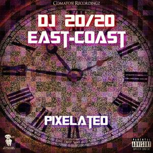 Pixelated (feat. East-Coast) (Original Album Version)