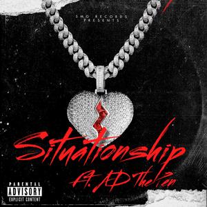 Situationship (feat. AD The Pen)