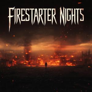 Firestarter Nights