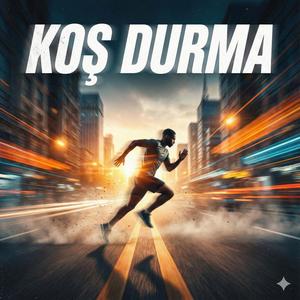 Koş Durma - AI Music