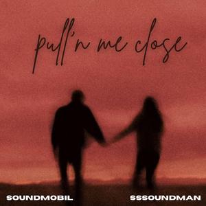 Pull'n Me Close