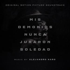 Mis Demonios Nunca Juraron Soledad