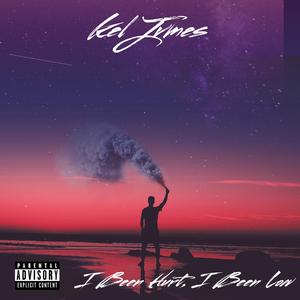 I BEEN HURT, I BEEN LOW