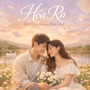 Hóa Ra..(Bản Giao Hưởng Bình Yên)