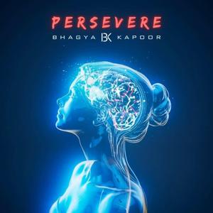 Persevere