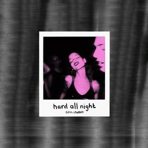 hard all night