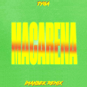 Ayy Macarena (Imanbek Remix)