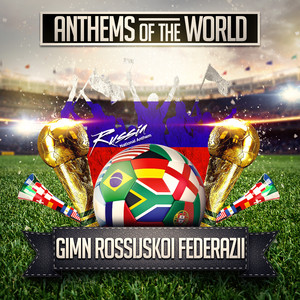 Gimn Rossijskoi Federazii (Russia National Anthem)