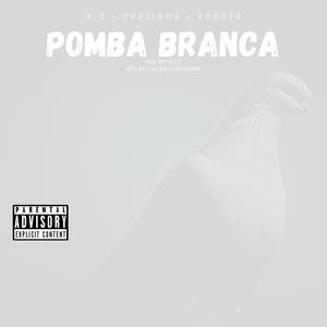 Pomba Branca (feat. R.D & Rodazz)