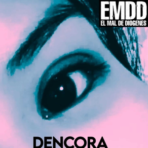 El Mal de Diógenes - Dencora