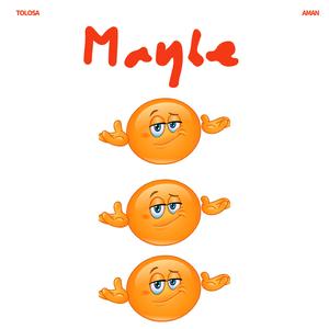 Maybe (feat. Aman)