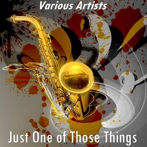 Just One of Those Things (Version by Ted Fio Rito and His Orchestra / Muzzy Marcellino / The Debutantes)