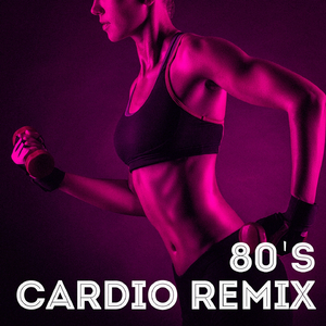 Our House (80's Cardio Workout Remix)