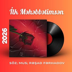 İlk Məhəbbətimsən