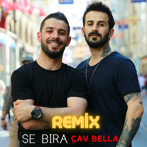 Çav Bella (Remix)