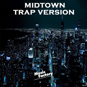 Midtown (Versión Trap) (Remix)