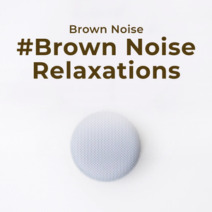 Brown Noise Rhythm