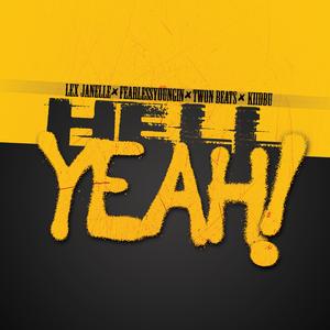 Hell Yeah! (feat. FearLessYoungin, TwonBeatz & KiidBu)