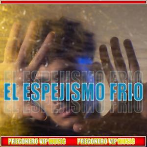 EL ESPEJISMO FRIO