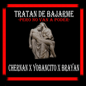 Tratan de Bajarme y No Van a Poder