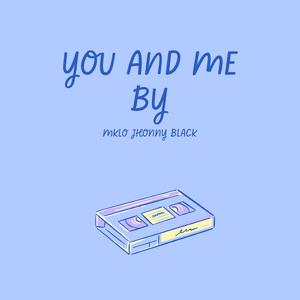 You And Me (feat. Johnny Black)