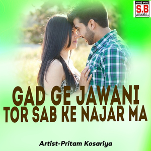 Gad Ge Jawani Tor Sab Ke Najar Ma
