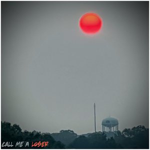 Call Me a Loser (One Missed Call)