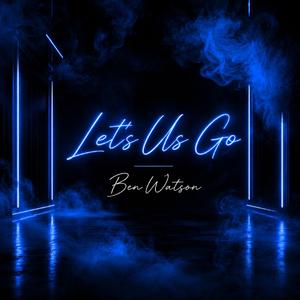 Let's Us Go