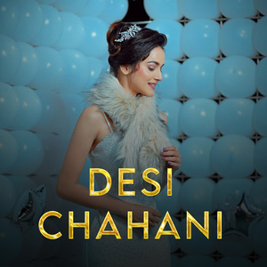 Desi Chahani