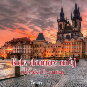 Kde domov můj (Česká hymna)