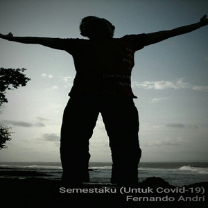 Semestaku (Untuk Covid-19)