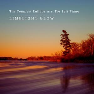 The Tempest Lullaby Arr. For Felt Piano