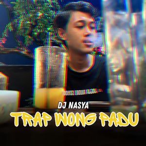 Trap Wong Padu (Remix)
