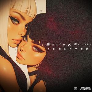 OMELETTE (feat. Mr.Love)