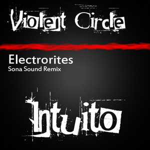 Violent Circle (Sona Sound Gone Mad Remix)