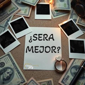 ¿SERA MEJOR?