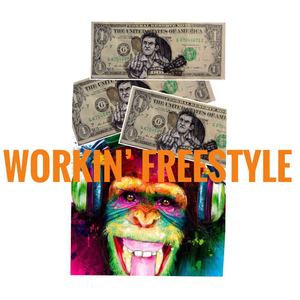 WORKIN' freestyle