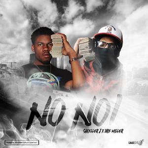 NO NO! (feat. Dre Miller)