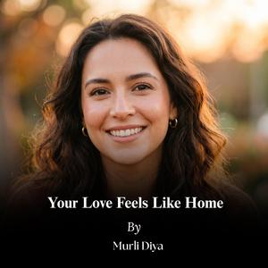 Your Love Feels Like Home