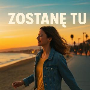 Zostanę Tu