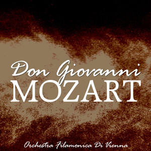 Don Giovanni: "Ouverture - Fuddi, crudele fuggi! - La ci darem la mano - Or sai chi l'onore - Dalla sua pace - Fin ch'han del vino"