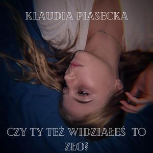 Czy ty też widziałeś to zło?