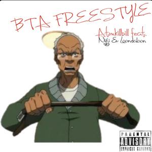 BTA FREESTYLE (feat. Nyji & Loondalo)