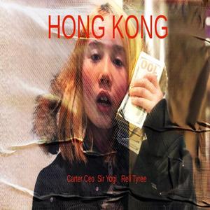 HONG KONG (feat. Carter Ceo & Sir Yogi)