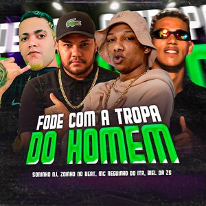 Fode Com a Tropa do Homem